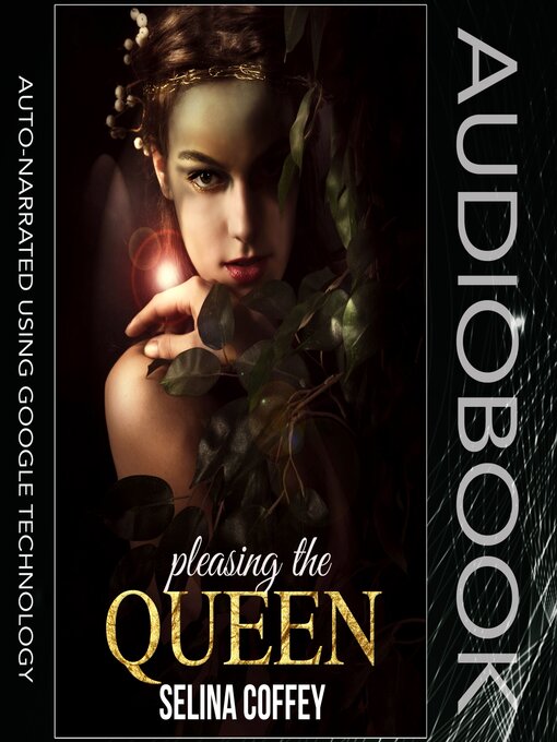 Title details for Pleasing the queen by Selina Coffey - Available